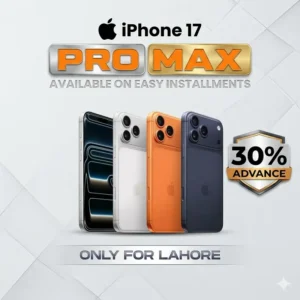 Apple iPhone 17 Pro Max 256GB PTA Approved – Easy Installment Plan